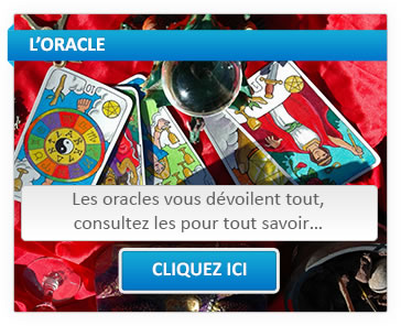 L’Oracle : Les oracles vous dévoilent tout, consultez les pour tout savoir… Cliquez